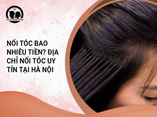 nối tóc bao nhiêu tiền