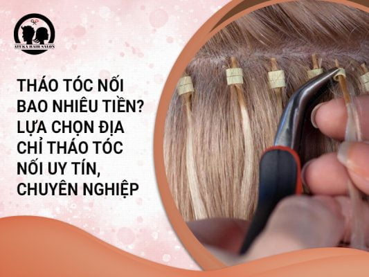 tháo tóc nối bao nhiêu tiền