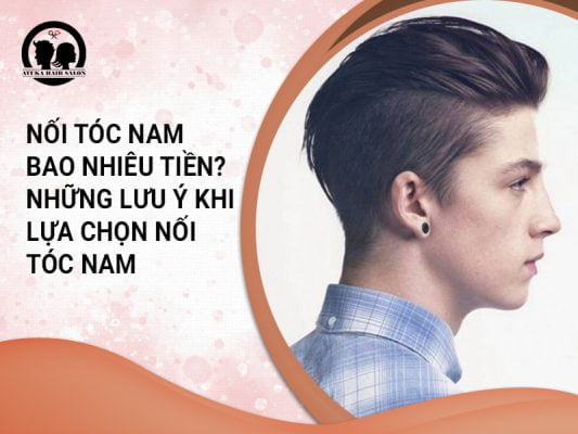 nối tóc nam bao nhiêu tiền