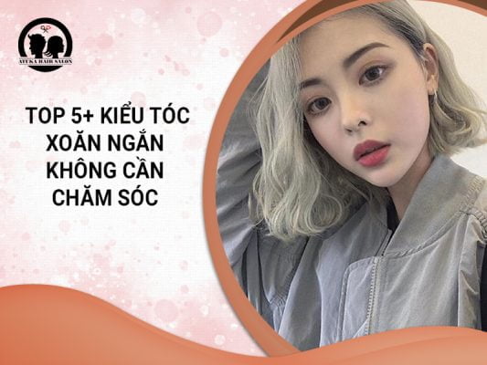 kiểu tóc xoăn ngắn không cần chăm sóc