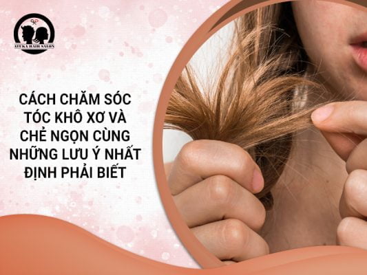 chăm sóc tóc khô xơ và chẻ ngọn