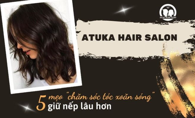 5 Mẹo chăm sóc tóc xoăn sóng giữ nếp lâu hơn