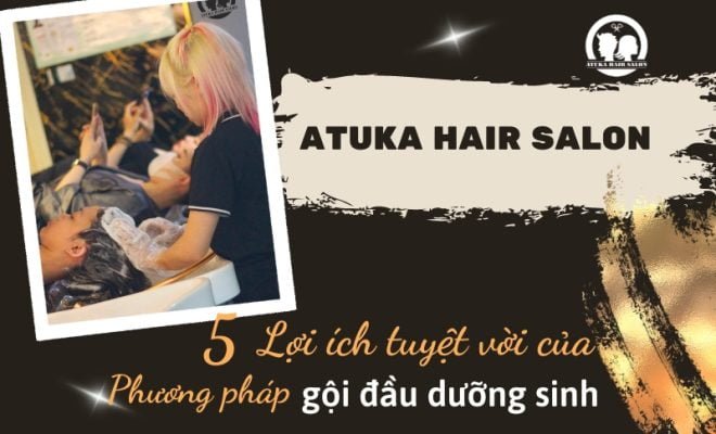 5 lợi ích tuyệt vời của phương pháp gội đầu dưỡng sinh