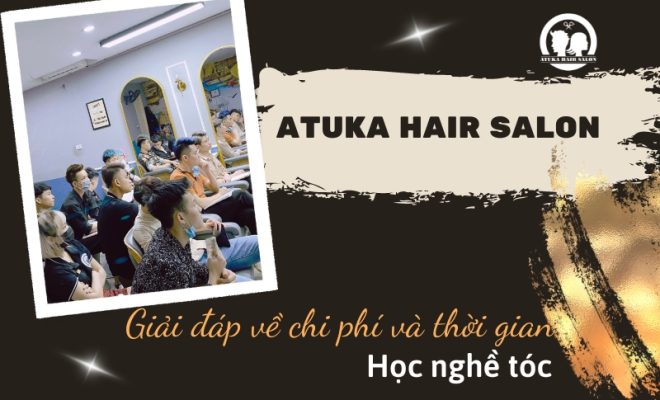 Chi phí và thời gian học nghề tóc