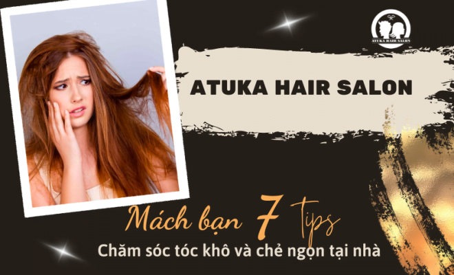 Mách bạn 7 tips chăm sóc tóc khô và chẻ ngọn tại nhà