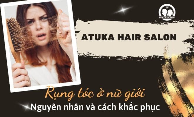 Nguyên nhân và cách khắc phục rụng tóc ở nữ giới