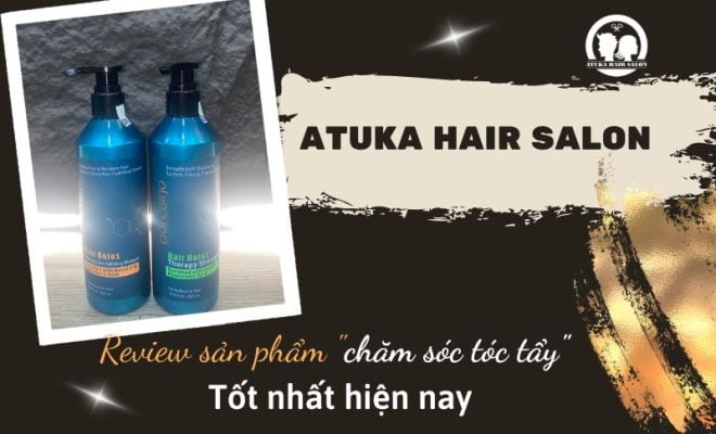 Review sản phẩm chăm sóc tóc tẩy tốt nhất hiện nay